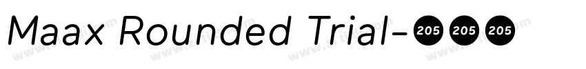 Maax Rounded Trial字体转换 Maax Rounded Trial字体转换